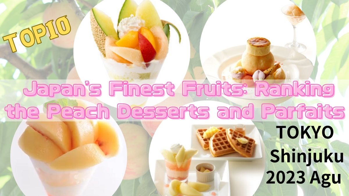 Celebrating Japan’s Finest Fruits: Ranking the Ultimate Peach Desserts and Parfaits